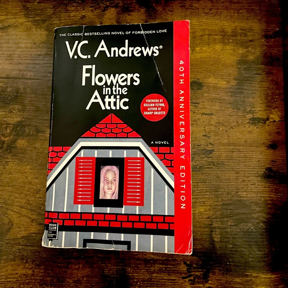 Flowers in the Attic by V.C. Andrews (Dollanganger Series)